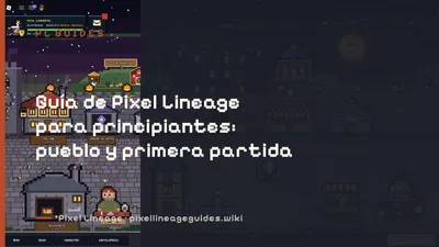 Guía de Pixel Lineage para principiantes: pueblo y primera partida