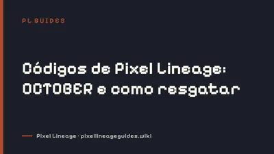Códigos de Pixel Lineage: OCTOBER e como resgatar